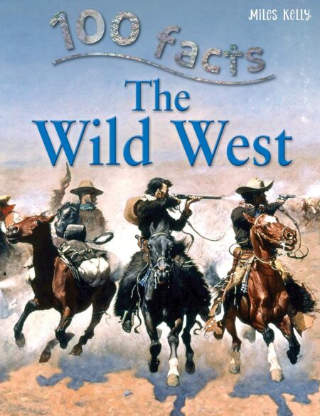 The Wild West (100 Facts)