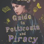 The Lady's Guide to Petticoats and Piracy (Montague Siblings, 2)