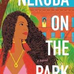 Neruda on the Park
