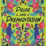 Pride and Premeditation (Jane Austen Murder Mysteries, 1)