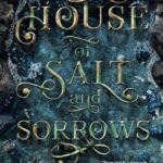 House of Salt and Sorrows 