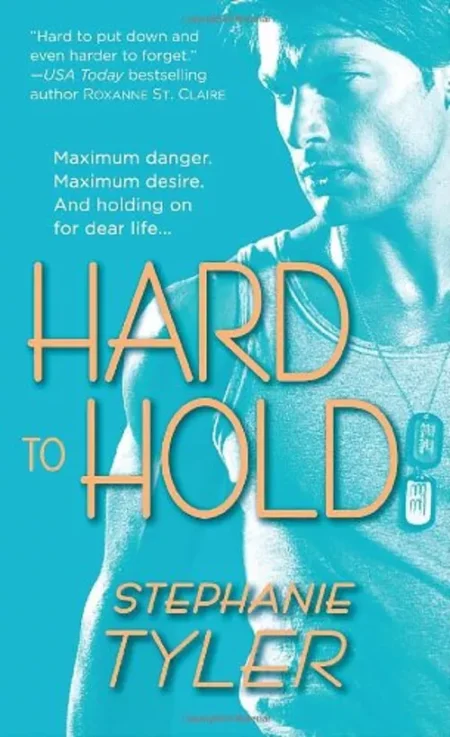 Hard to Hold : A Novel