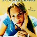 It's Not the End of the World