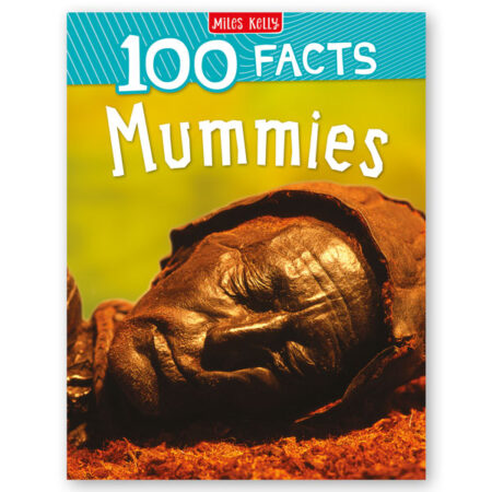 100 Facts Mummies