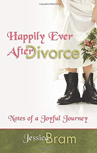 Happily Ever After Divorce: Notes of a Joyful Journey