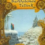 The Deep Freeze of Bartholomew Tullock