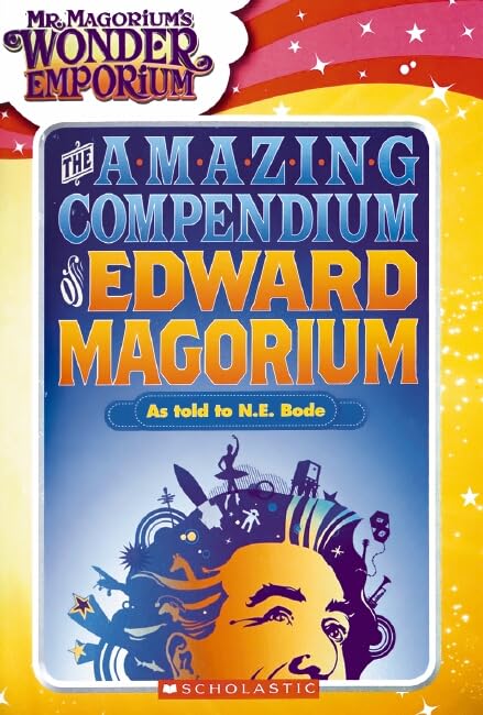 The Amazing Compendium of Edward Magorium