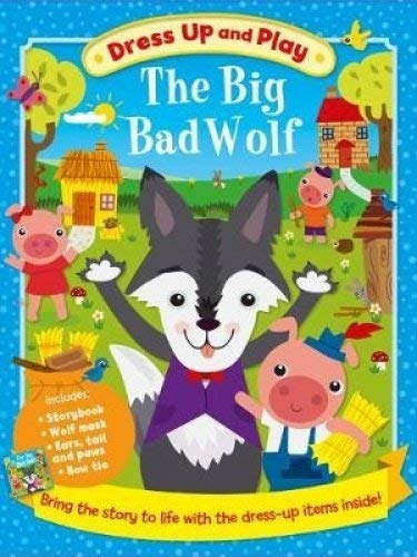 Dress Up and Play: the Big Bad Wolf