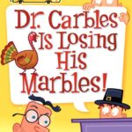 My Weird School #19: Dr. Carbles Is Losing His Marbles!
