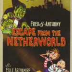 Fred & Anthony Escape from the Netherworld