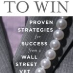 Expect to Win: Proven Strategies for Success from a Wall Street Vet