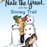 Nate the Great and the Snowy Trail