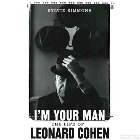 I’m Your Man: The Life of Leonard Cohen