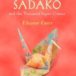 Sadako and the Thousand Paper Cranes (Puffin Modern Classics)