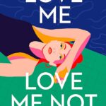 Love Me, Love Me Not