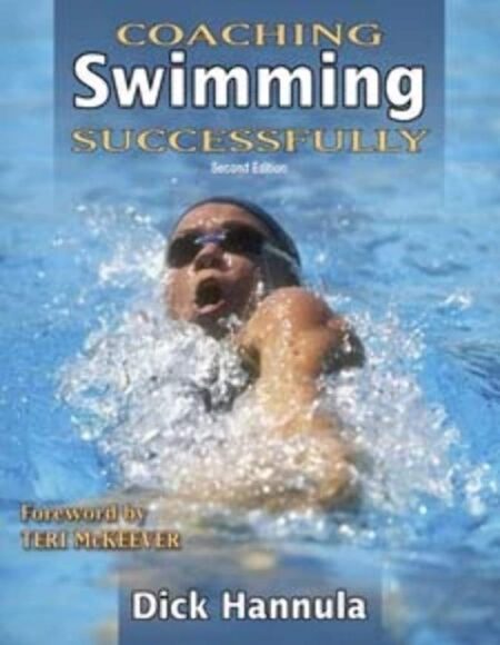 Coaching Swimming Successfully – 2nd Edition (Coaching Successfully Series)