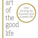 Art Of The Good Life