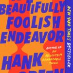 A Beautifully Foolish Endeavor #2