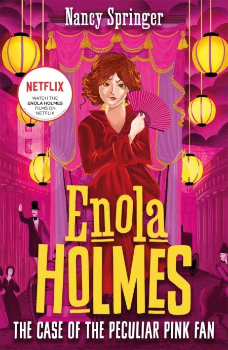 Enola Holmes: The Case of the Peculiar Pink Fan