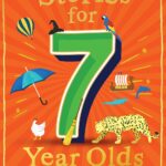 Stories for 7 Year Olds