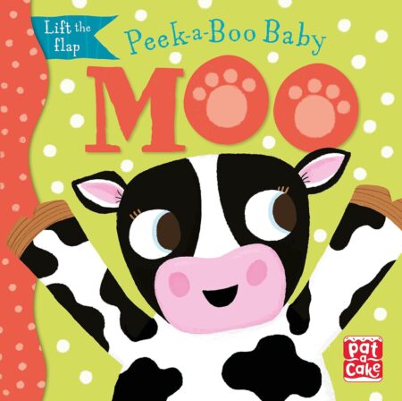 Moo Lift The Flap (Peek-A-Boo Baby)