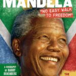 Nelson Mandela: No Easy Walk to Freedom