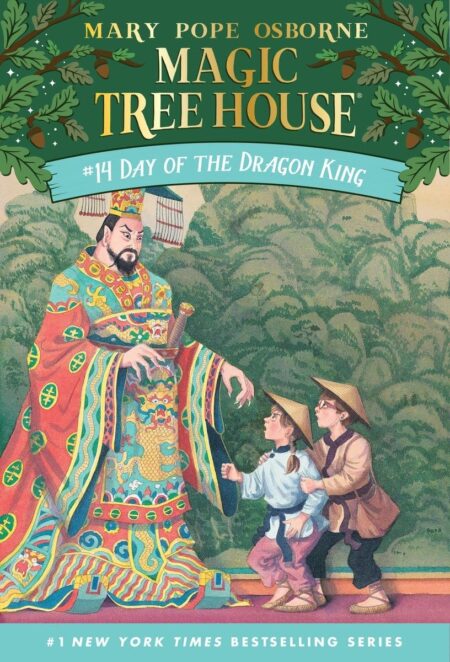 Day of the Dragon King ( Magic Tree House Series )