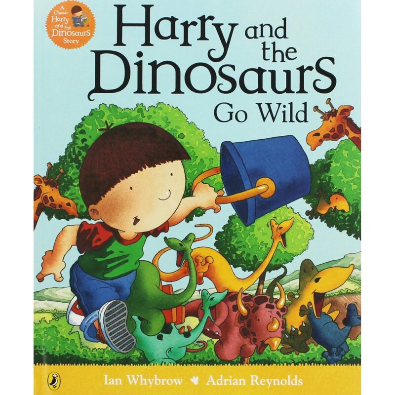 Harry and the Dinosaurs Go Wild