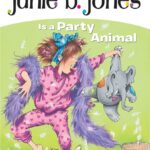 Junie B. Jones #10: Junie B. Jones Is a Party Animal