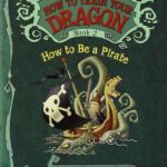 How to Train Your Dragon: How to Be a Pirate