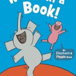 We Are in a Book! (Elephant and Piggie)