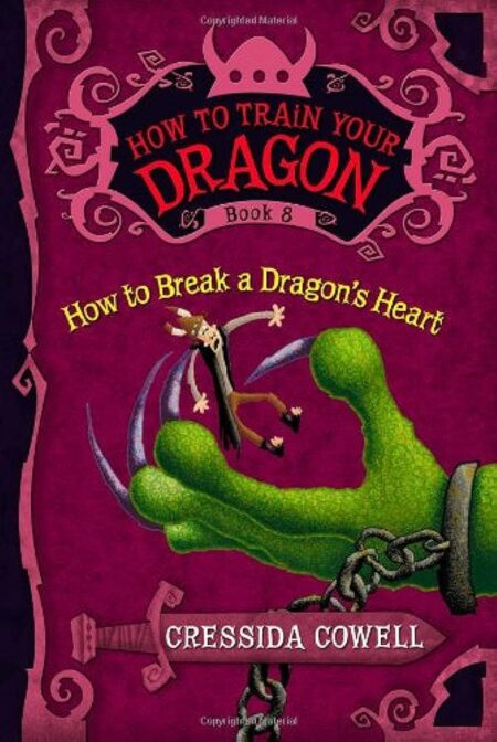 How to Train Your Dragon: How to Break a Dragon’s Heart