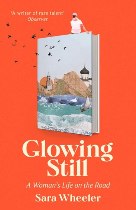 Glowing Still: A woman’s life on the road