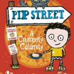 A Crumpety Calamity (Pip Street)