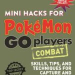 Mini Hacks for Pokémon GO Players: Combat