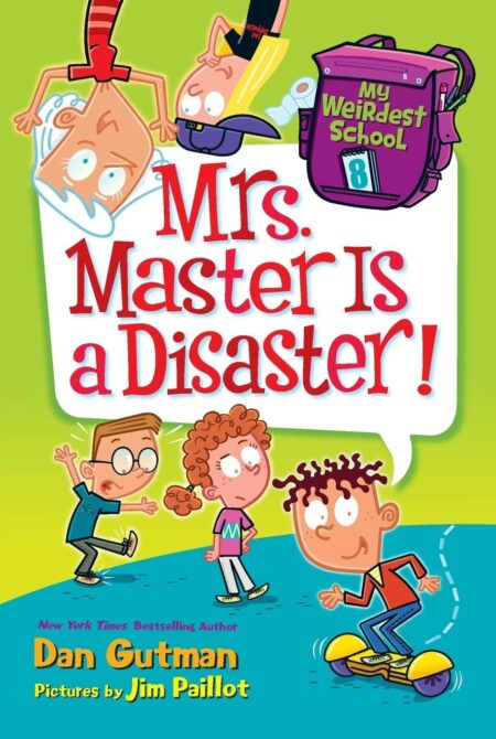 My Weirdest School #8: Mrs. Master Is a Disaster!