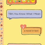 TBH, You Know What I Mean