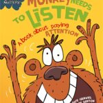 (Behaviour Matters) Monkey Needs to Listen – A book about paying attention