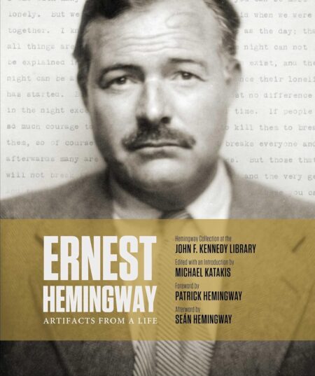 Ernest Hemingway: Artifacts From a Life