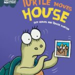 Experiences Matter: Turtle Moves House
