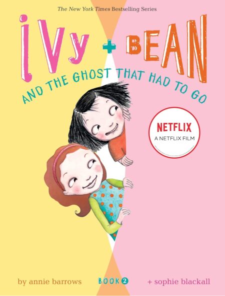 Ivy + Bean and the Ghost that Had to Go