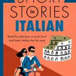 Short Stories in Italian for Beginners (Italian Literature)