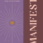 Find Your Power: Manifest