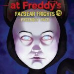Friendly Face:(Five Nights at Freddy’s: Fazbear Frights #10)