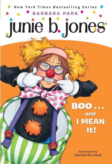 Junie B. Jones #24: BOO…and I MEAN It!