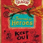 How to Train Your Dragon: A Journal for Heroes