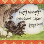 Hairy Maclary's Caterwaul Caper (Hairy Maclary Series)