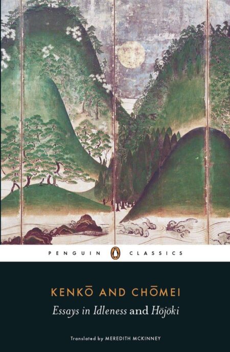 Essays in Idleness and Hojoki (Penguin Classics)