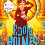Enola Holmes: The Case of the Disappearing Duchess
