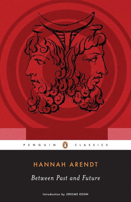 Between Past and Future (Penguin Classics)